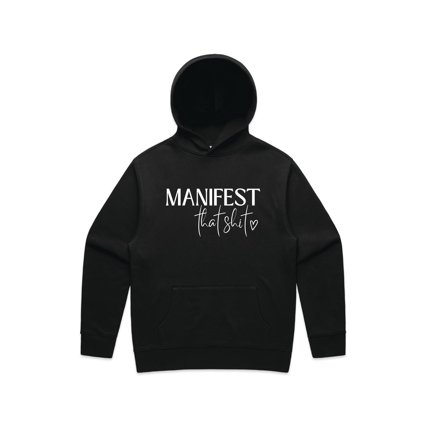 Manifest That Shit Hoodie